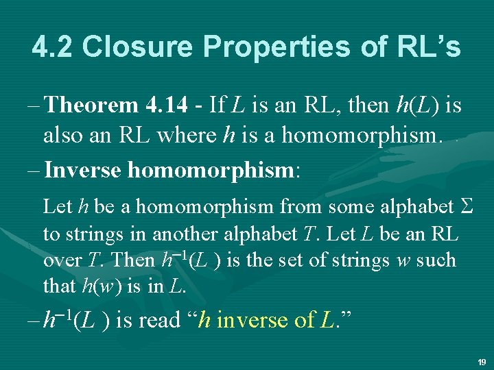 4. 2 Closure Properties of RL’s – Theorem 4. 14 - If L is