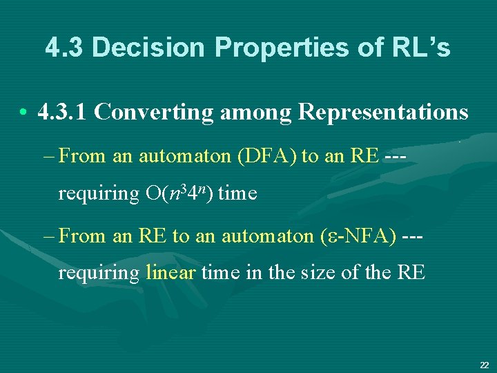 4. 3 Decision Properties of RL’s • 4. 3. 1 Converting among Representations –