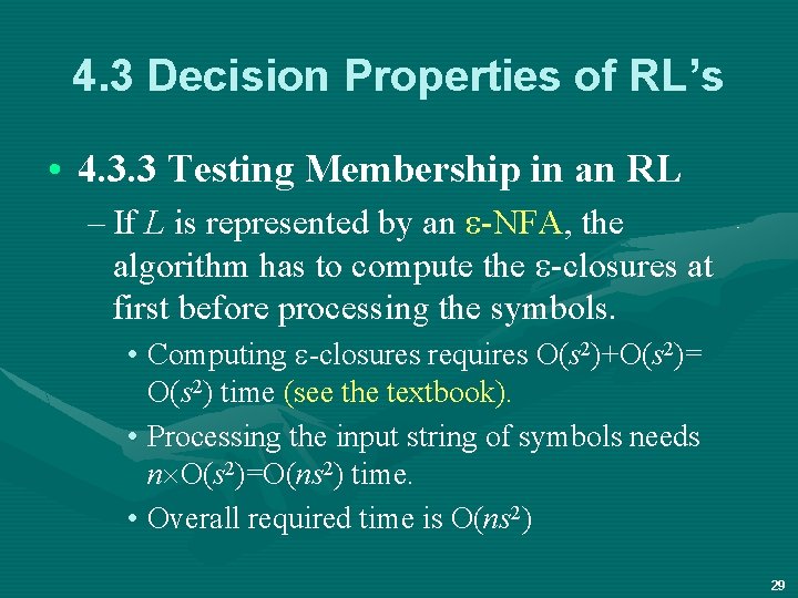 4. 3 Decision Properties of RL’s • 4. 3. 3 Testing Membership in an