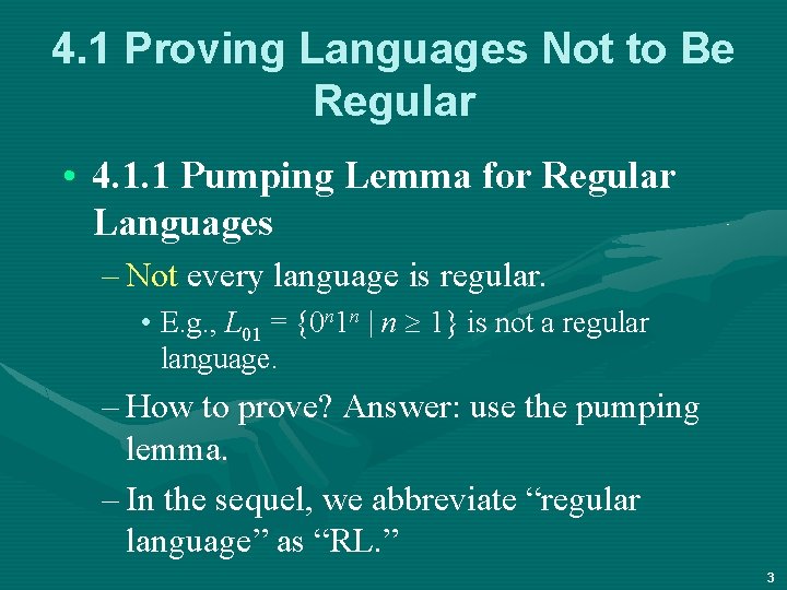 4. 1 Proving Languages Not to Be Regular • 4. 1. 1 Pumping Lemma