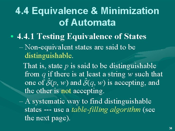 4. 4 Equivalence & Minimization of Automata • 4. 4. 1 Testing Equivalence of