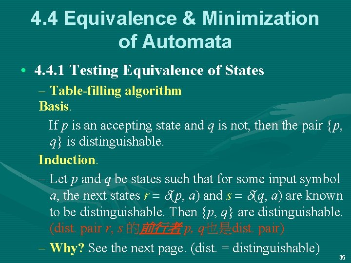 4. 4 Equivalence & Minimization of Automata • 4. 4. 1 Testing Equivalence of