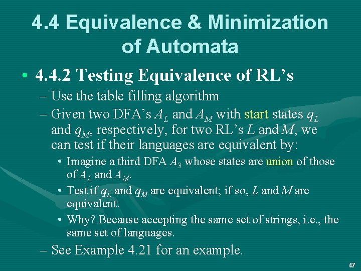 4. 4 Equivalence & Minimization of Automata • 4. 4. 2 Testing Equivalence of