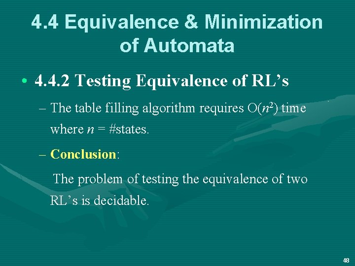 4. 4 Equivalence & Minimization of Automata • 4. 4. 2 Testing Equivalence of