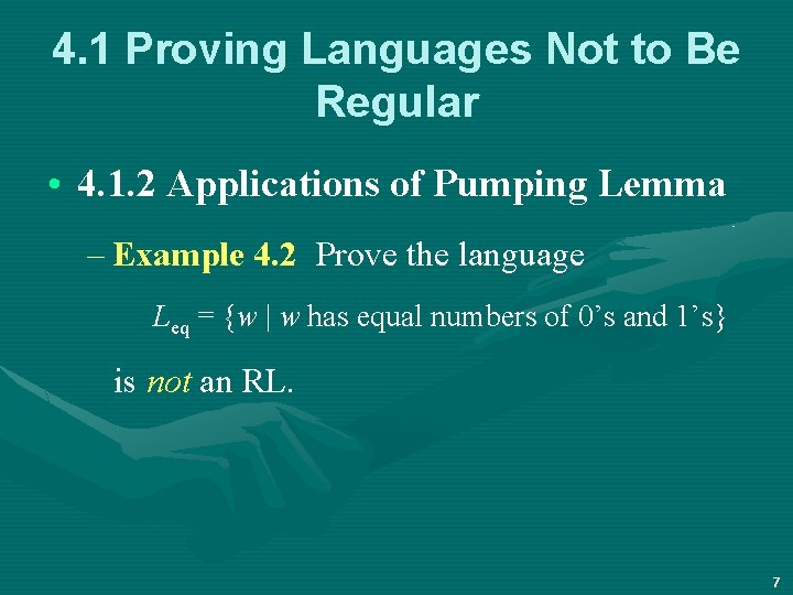 4. 1 Proving Languages Not to Be Regular • 4. 1. 2 Applications of