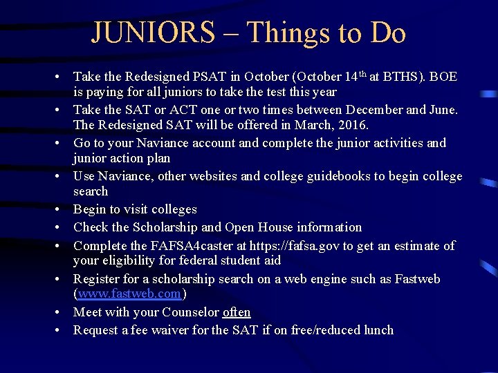 JUNIORS – Things to Do • Take the Redesigned PSAT in October (October 14