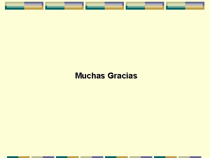 Muchas Gracias 