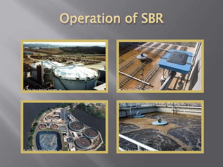 Operation of SBR 