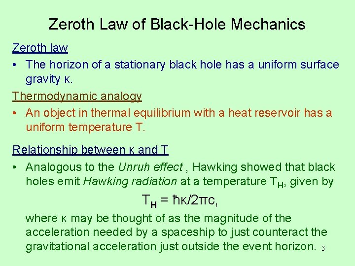 Zeroth Law of Black-Hole Mechanics Zeroth law • The horizon of a stationary black