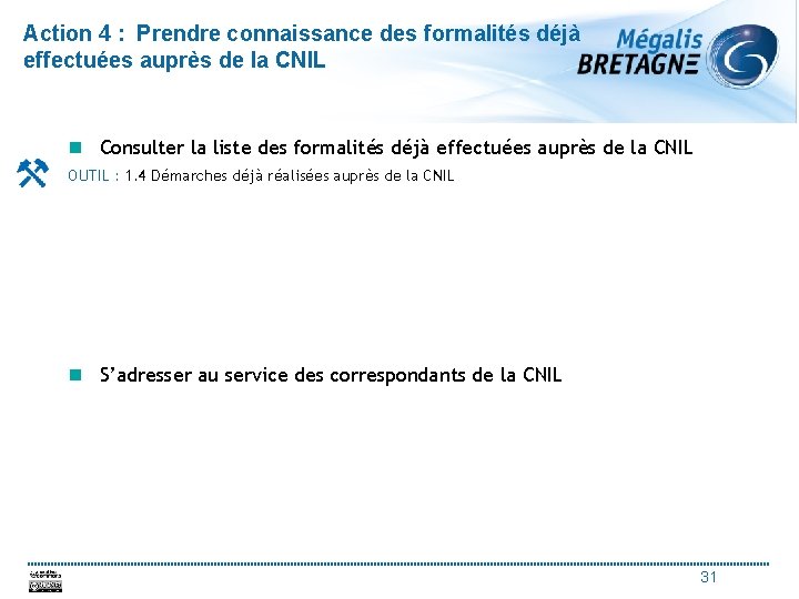 Action 4 : Prendre connaissance des formalités déjà effectuées auprès de la CNIL n