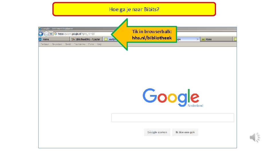 Hoe ga je naar Bibits? Tik in browserbalk: hhs. nl/bibliotheek 