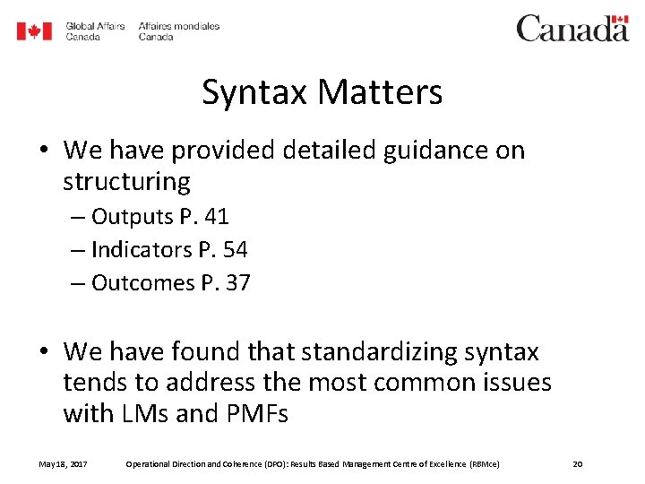 Syntax Matters • We have provided detailed guidance on structuring – Outputs P. 41