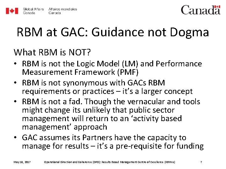 RBM at GAC: Guidance not Dogma What RBM is NOT? • RBM is not