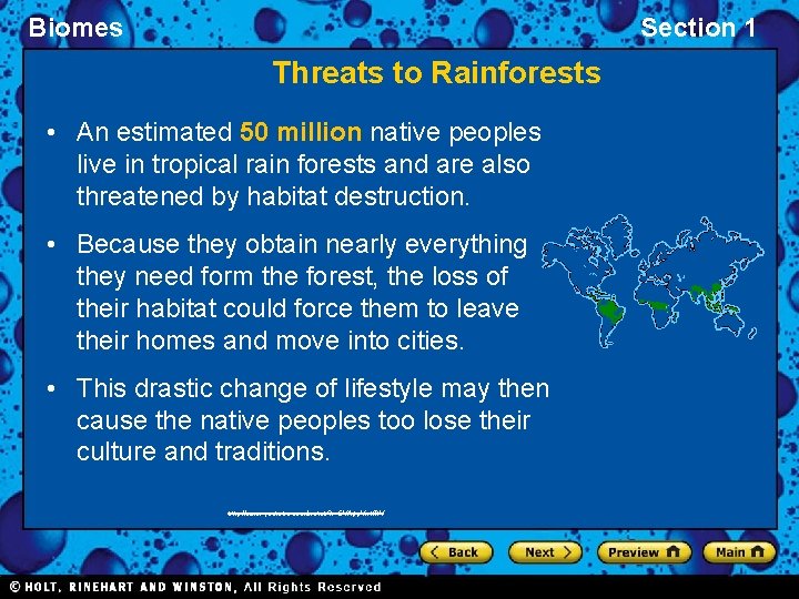 Biomes Section 1 Threats to Rainforests • An estimated 50 million native peoples live