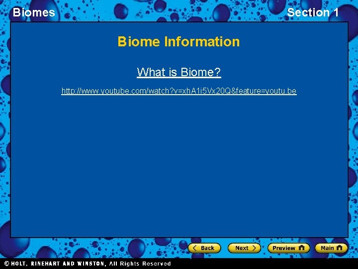 Biomes Section 1 Biome Information What is Biome? http: //www. youtube. com/watch? v=xh. A