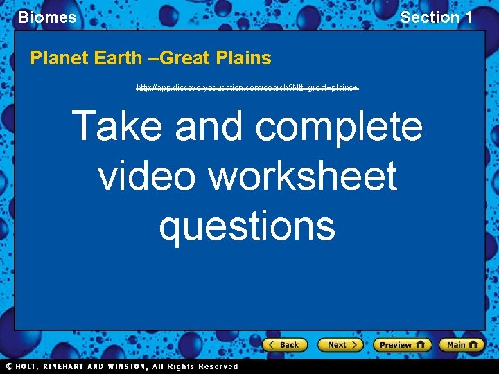 Biomes Section 1 Planet Earth –Great Plains http: //app. discoveryeducation. com/search? Ntt=great+plains+ Take and