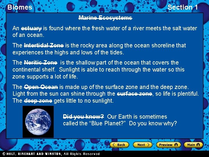 Biomes Section 1 Marine Ecosystems An estuary is found where the fresh water of