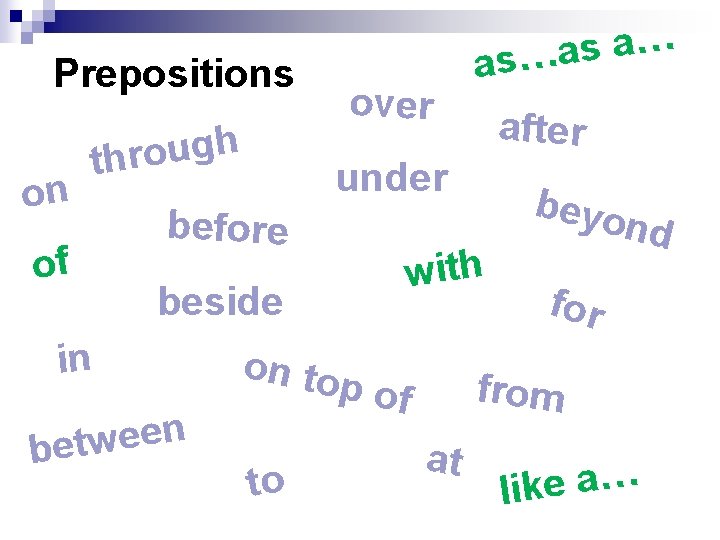 Prepositions on h g u o thr of over on to p of to