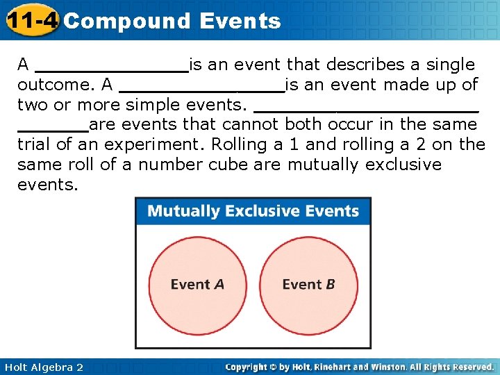11 -4 Compound Events A _______is an event that describes a single outcome. A