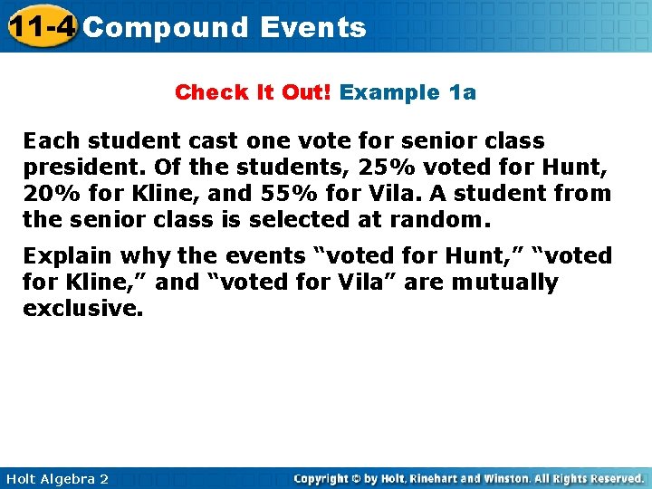 11 -4 Compound Events Check It Out! Example 1 a Each student cast one