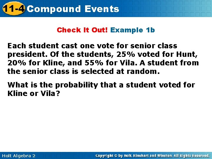 11 -4 Compound Events Check It Out! Example 1 b Each student cast one