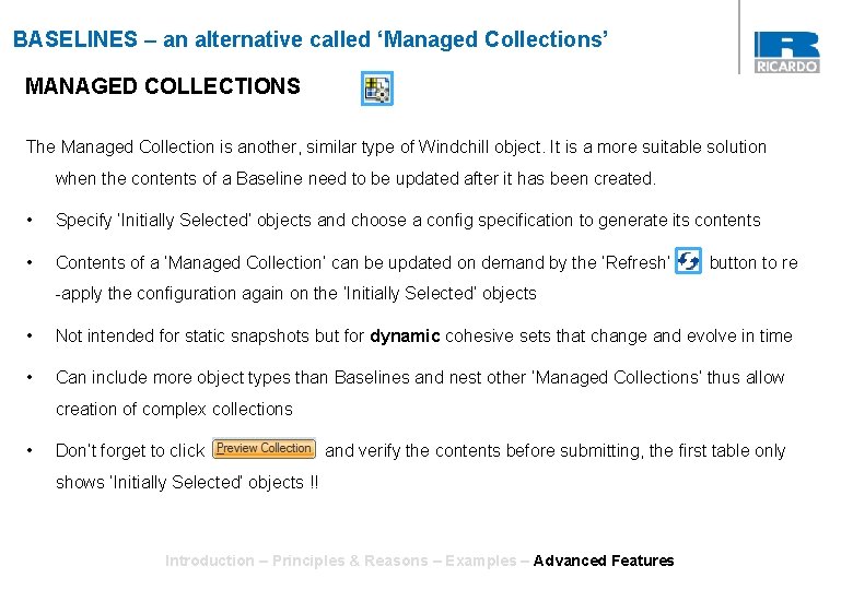 BASELINES – an alternative called ‘Managed Collections’ MANAGED COLLECTIONS The Managed Collection is another,