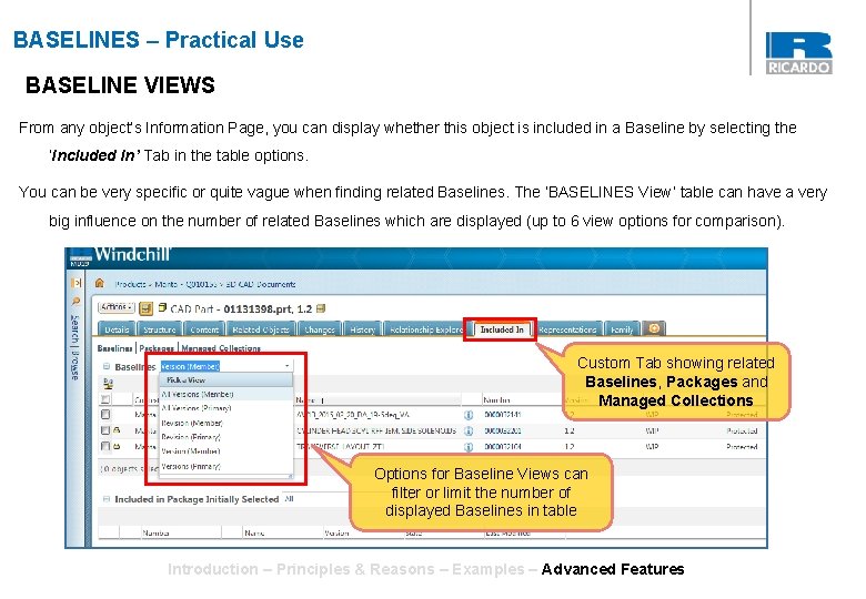 BASELINES – Practical Use BASELINE VIEWS From any object’s Information Page, you can display BASELINES – Practical Use BASELINE VIEWS From any object’s Information Page, you can display