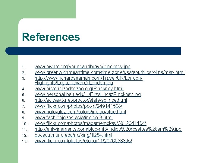 References 1. 2. 3. 4. 5. 6. 7. 8. 9. 10. 11. 12. 13.