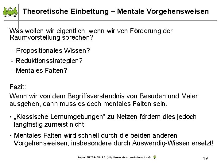 Theoretische Einbettung – Mentale Vorgehensweisen Was wollen wir eigentlich, wenn wir von Förderung der