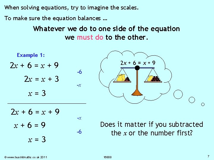 Solving equations The balancing method An equation means