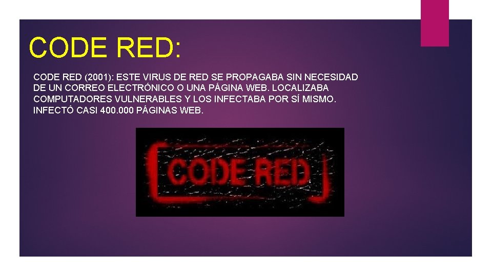 CODE RED: CODE RED (2001): ESTE VIRUS DE RED SE PROPAGABA SIN NECESIDAD DE