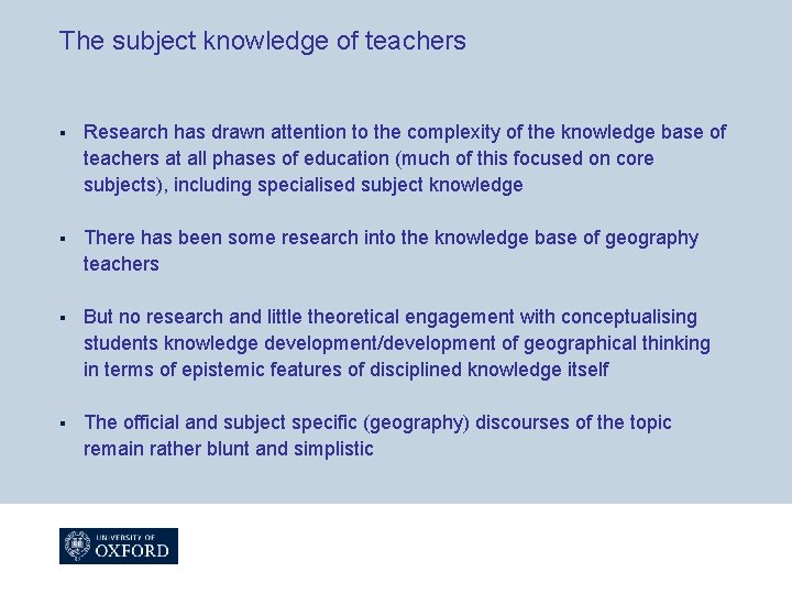 The subject knowledge of teachers § Research has drawn attention to the complexity of