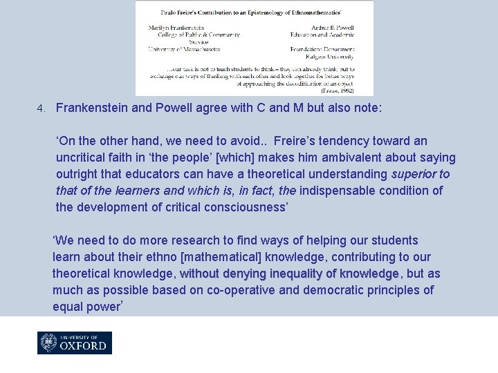 4. Frankenstein and Powell agree with C and M but also note: ‘On the