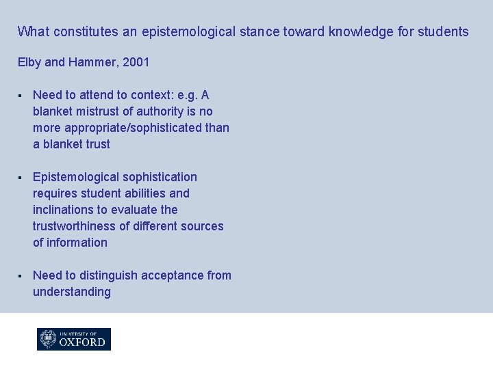 What constitutes an epistemological stance toward knowledge for students Elby and Hammer, 2001 §