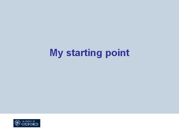 My starting point 