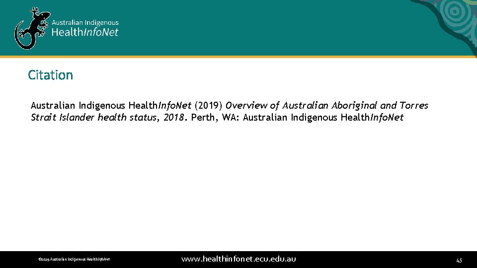 Citation Australian Indigenous Health. Info. Net (2019) Overview of Australian Aboriginal and Torres Strait