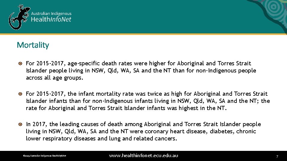 Mortality For 2015 -2017, age-specific death rates were higher for Aboriginal and Torres Strait