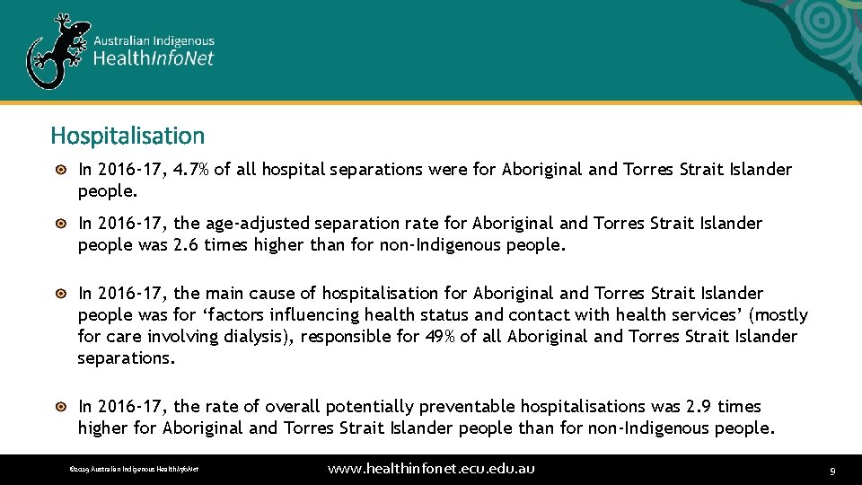 Hospitalisation In 2016 -17, 4. 7% of all hospital separations were for Aboriginal and