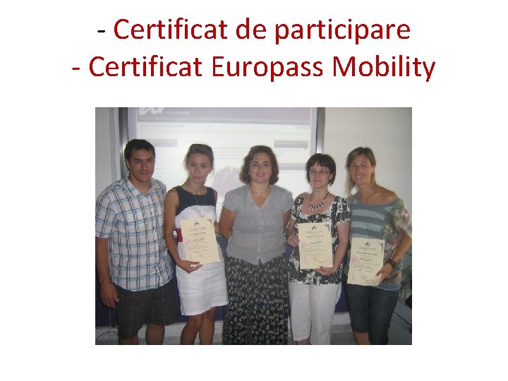 - Certificat de participare - Certificat Europass Mobility 