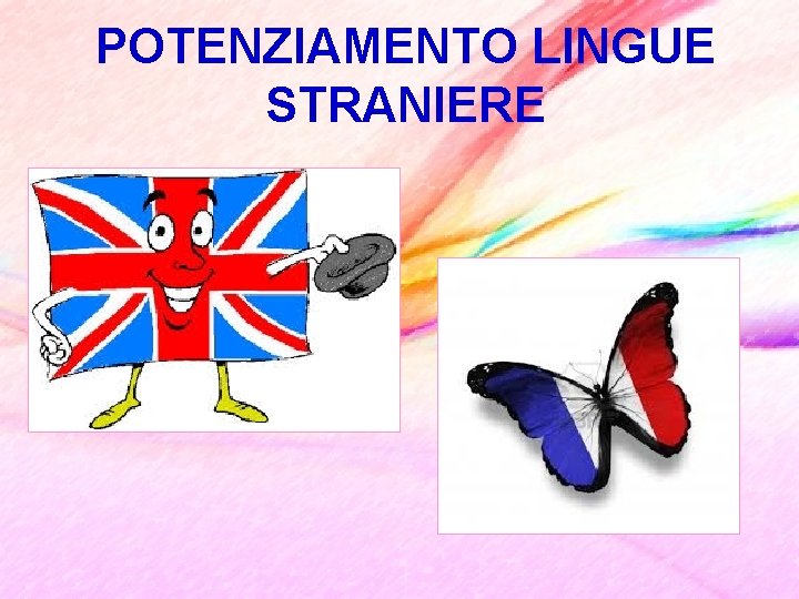 POTENZIAMENTO LINGUE STRANIERE 