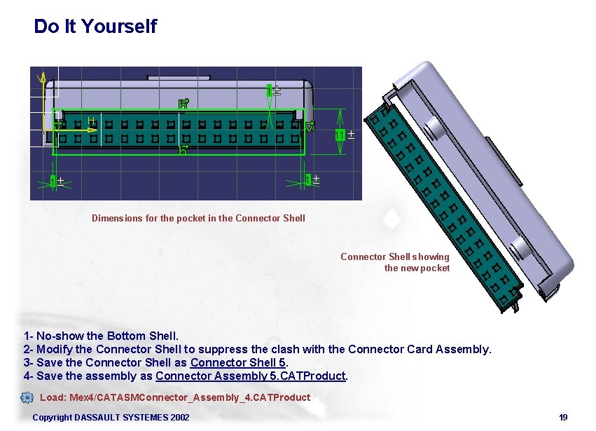 Do It Yourself Dimensions for the pocket in the Connector Shell showing the new