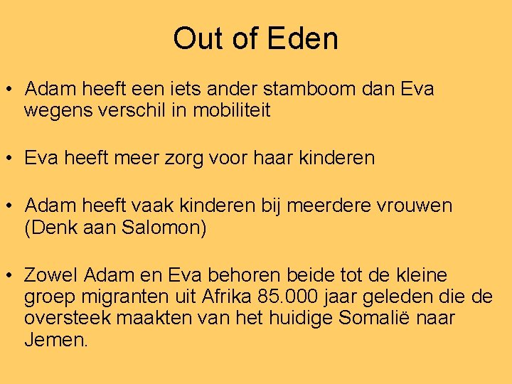 Out of Eden • Adam heeft een iets ander stamboom dan Eva wegens verschil