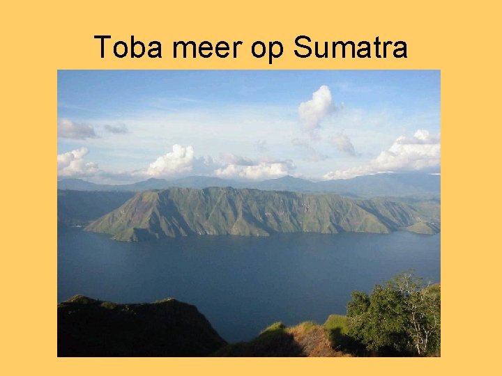 Toba meer op Sumatra 