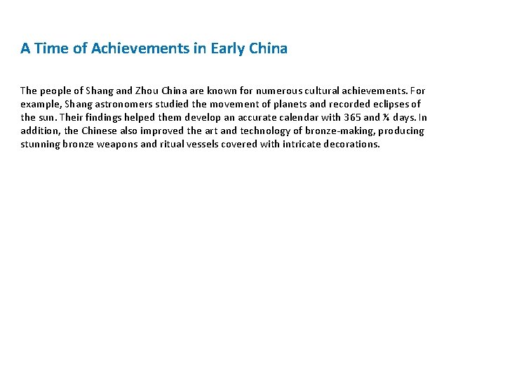 A Time of Achievements in Early China The people of Shang and Zhou China