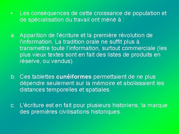  • Les conséquences de cette croissance de population et de spécialisation du travail