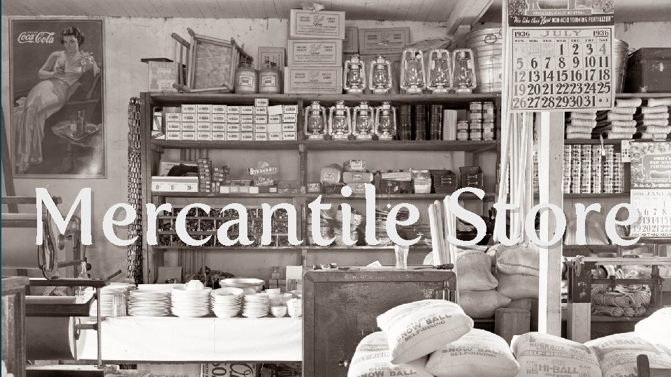 Mercantile Store 