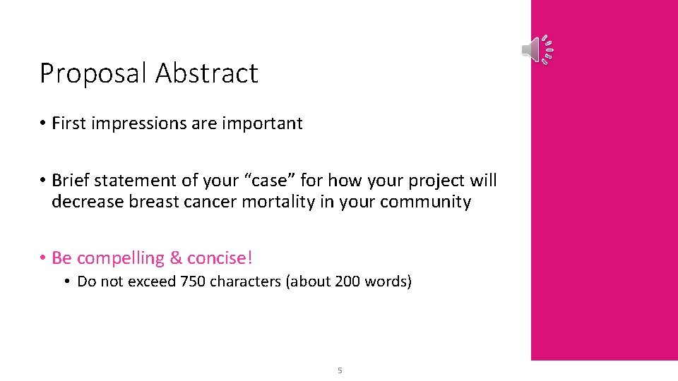 Proposal Abstract • First impressions are important • Brief statement of your “case” for