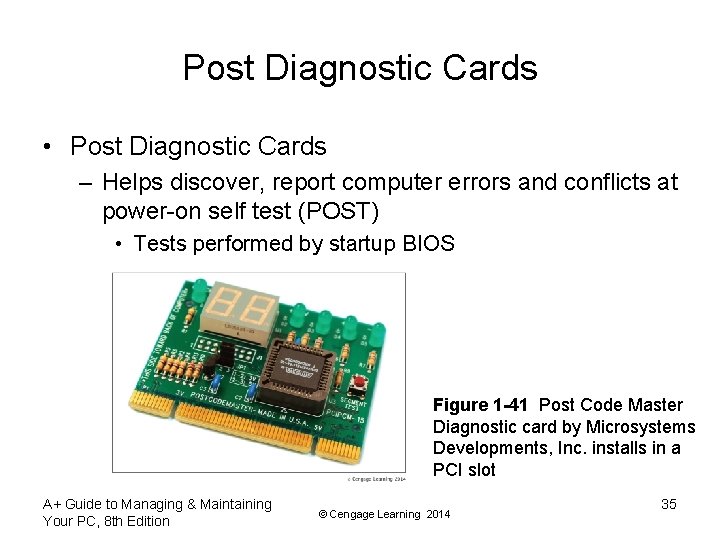 Post Diagnostic Cards • Post Diagnostic Cards – Helps discover, report computer errors and