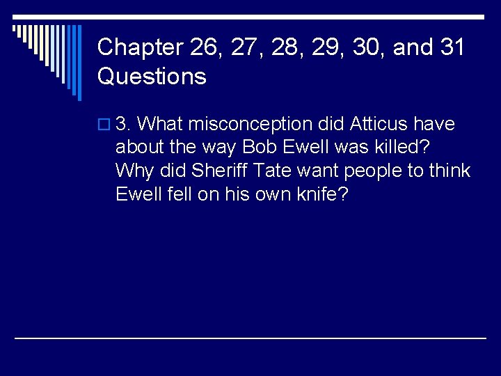 Chapter 26, 27, 28, 29, 30, and 31 Questions o 3. What misconception did
