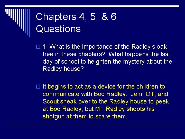 Chapters 4, 5, & 6 Questions o 1. What is the importance of the